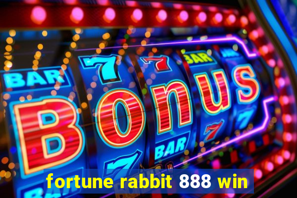 fortune rabbit 888 win